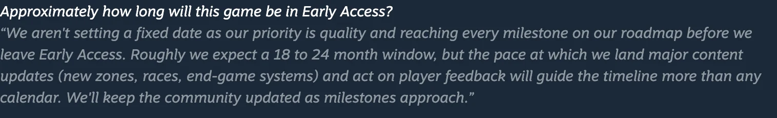 Early Access duration answer giving an approximate 18 to 24 months and no fixed date