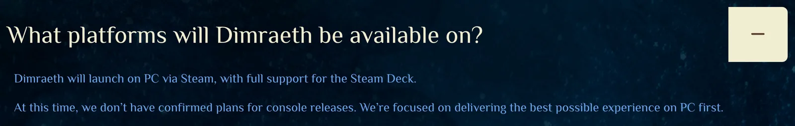 Official FAQ identifying PC and Steam Deck and stating no confirmed console plans